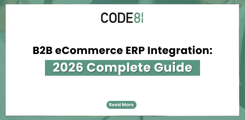 B2B eCommerce ERP Integration: 2026 Complete Guide — text-based blog image.