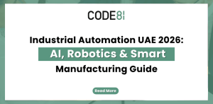 Text-based graphic displaying the title “Industrial Automation UAE 2026: AI, Robotics & Smart Manufacturing Guide” by Code81.