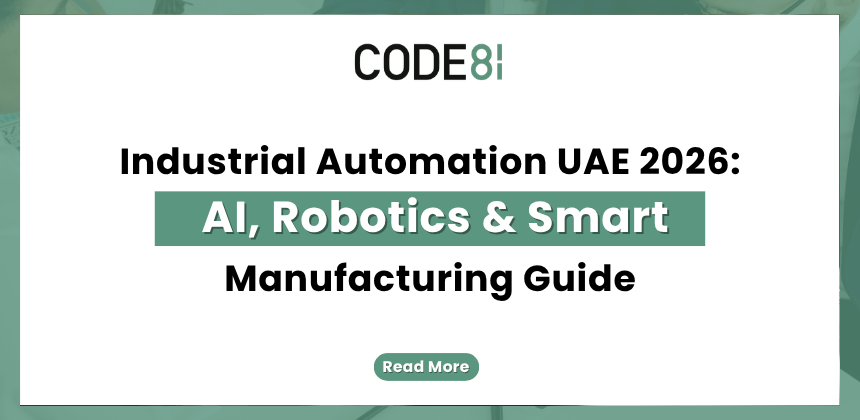 Text-based graphic displaying the title “Industrial Automation UAE 2026: AI, Robotics & Smart Manufacturing Guide” by Code81.